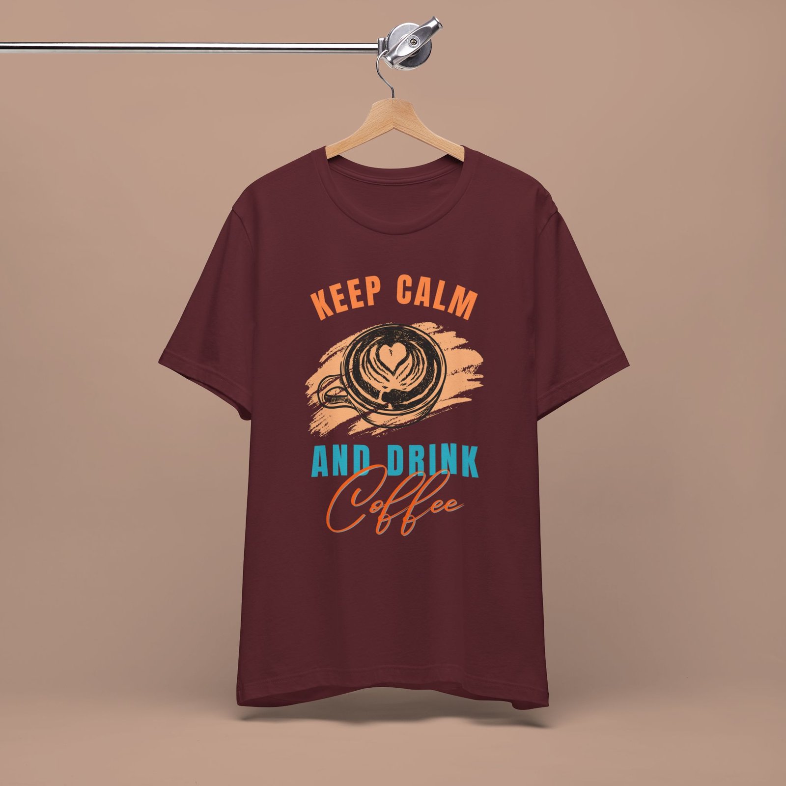 Keep Calm and Drink Coffee Graphic Tee - Funny Coffee Lover Shirt - Image 14