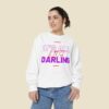 It’s All Lies, Darling Funny Sweatshirt - Sassy Quote Pullover