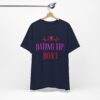 Funny Dating Tip T-Shirt - Sassy Quote Shirt - Image 10