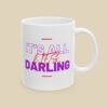It’s All Lies, Darling Funny Mug - Sassy Coffee Cup - Image 5