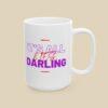 It’s All Lies, Darling Funny Mug - Sassy Coffee Cup - Image 10