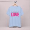 Talk to Yourself Like Someone You Love Inspirational Shirt - Self-Love Graphic T-Shirt - Image 11