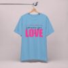 Talk to Yourself Like Someone You Love Inspirational Shirt - Self-Love Graphic T-Shirt - Image 12