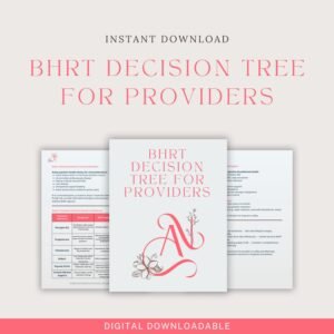 BHRT Decision Tree for Providers | Hormone Optimization Reference | Functional Medicine Guide for Men & Women | Clinical PDF
