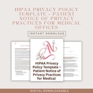 HIPAA Privacy Policy Template - Patient Notice of Privacy Practices for Medical Offices - HIPAA Compliance Form, Privacy Disclosure