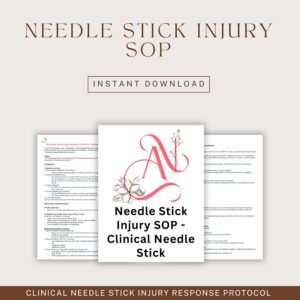 Needle Stick Injury SOP - Clinical Needle Stick Injury Response Protocol for Nurses & Medical Staff - Exposure Management